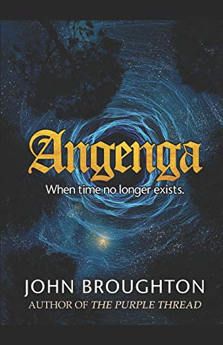 Angenga: The Disappearance Of Time [Idioma Inglés]