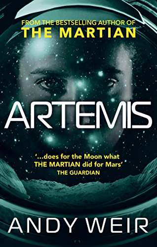 Artemis: A gripping, high-concept thriller from the bestselling author of The Martian (English Edition)