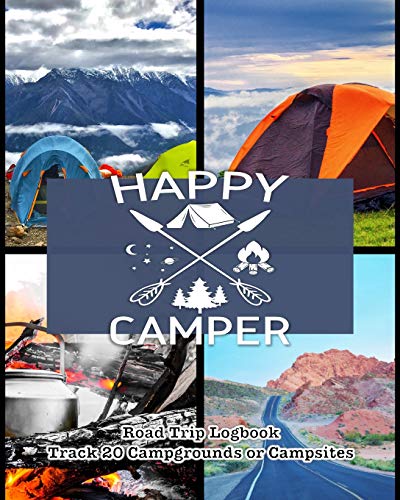 Happy Camper: Glamping , Car Camping or RV Travel Logbook | Track 20 Campground or Campsite Reservations and Amenities | Adventurers Road Trip Planner