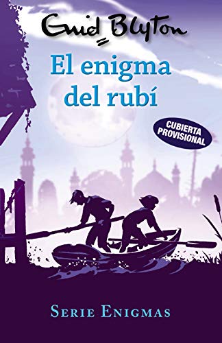 Serie Enigmas, 3. El enigma del rubí (Castellano - A PARTIR DE 10 AÑOS - PERSONAJES Y SERIES - Serie Enigmas)