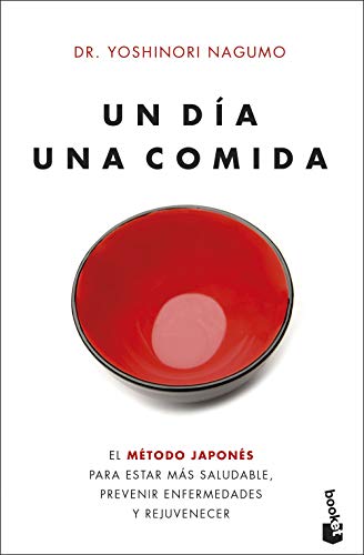 Un día. Una comida: El método japonés para estar más saludable, prevenir enfermedades y rejuvenecer: 1 (Prácticos)