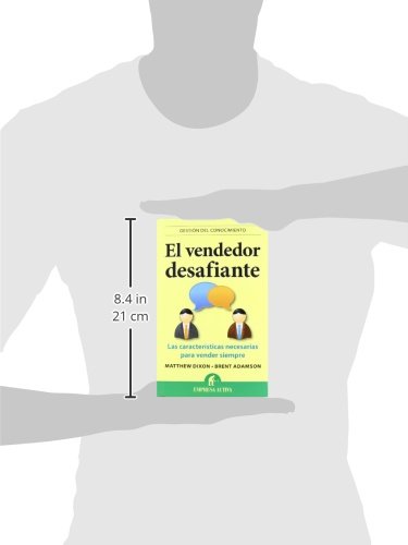 El vendedor desafiante: Las características necesarias para vender siempre (Gestión del conocimiento)