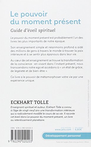 Le pouvoir du moment présent: Guide d'éveil spirituel (J'ai lu Bien-être)