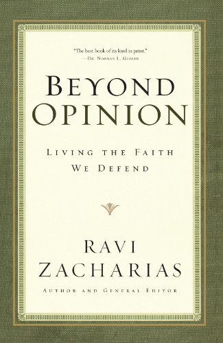 Beyond Opinion: Living the Faith We Defend