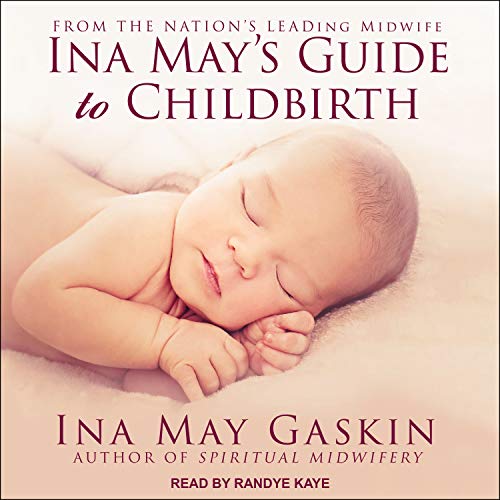 Ina May's Guide to Childbirth