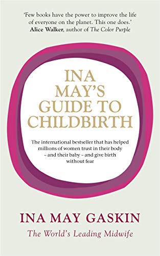 Ina May's Guide to Childbirth (English Edition)