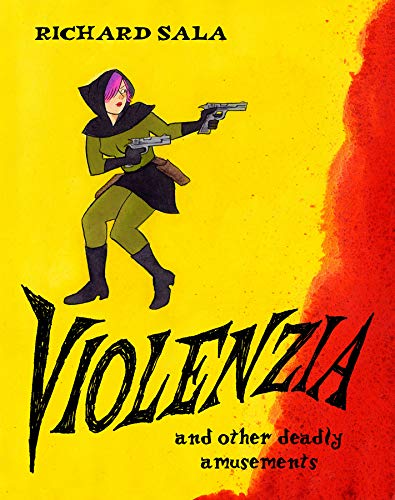 Violenzia And Other Deadly Amusements