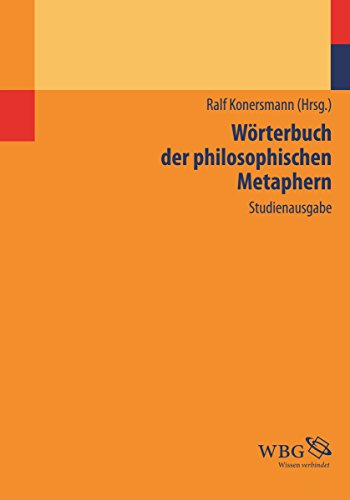 Wörterbuch der philosophischen Metaphern (German Edition)