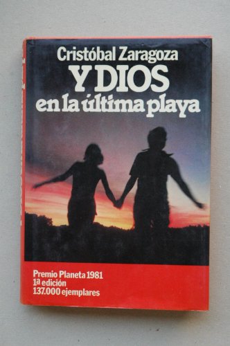 Y dios en la ultima playa (Colección Autores españoles e hispanoamericanos)