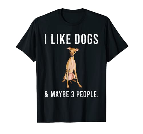 Gustan Perros Y Mejor Tres Personas Lebrel Italiano Camiseta