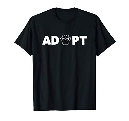 Adoptar perros y gatos Perros de rescate - Adopt Dogs & Cats Camiseta