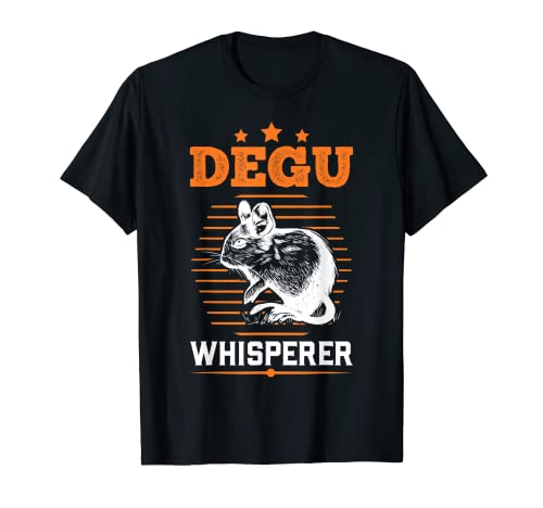 Degu Whisperer Susurrador de Degu Degus Roedor chileno Degu Camiseta