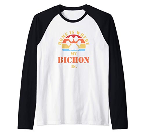 El hogar es donde está mi perro BICHON Perros Regalos Camiseta Manga Raglan