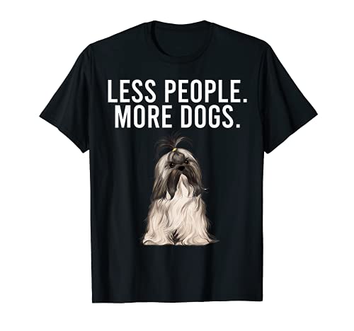 Menos Gente Más Perros Lhasa Apso Camiseta