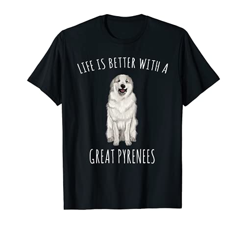 La Vida Es Mejor Con Un Perro Perro Montaña De Los Pirineos Camiseta