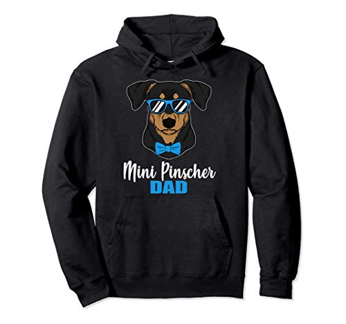 Mini Pinscher Dad Regalo Orgulloso Dueño De Perro Sudadera con Capucha