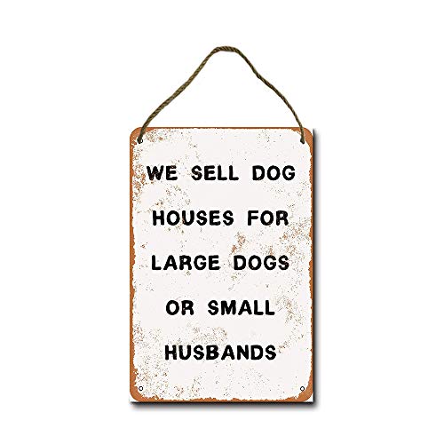 Placa decorativa de madera para perros grandes o pequeños maridos de mefoll We Sell Dog Houses for Large Dogs or Small Husband 20.3 cm x 30.5 cm